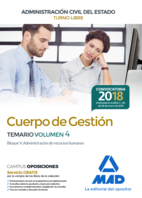Cuerpo de Gestión de la Administración Civil del Estado (Turno Libre). Temario volumen 4