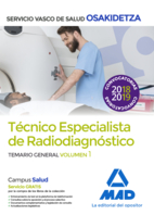 Técnicos Especialistas de Radiodiagnóstico del Servicio Vasco de Salud-Osakidetza. Temario  general Volumen 1