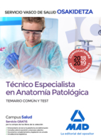 Técnico Especialista en Anatomía Patológica de Osakidetza-Servicio Vasco de Salud. Temario Común y test