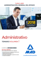 Administrativo de la Administración General del Estado (Turno Libre). Temario volumen 1