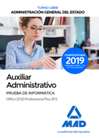 Auxiliar Administrativo de la Administración General del Estado (Turno libre). Prueba de informática Office 2010 Professional Plus SP2