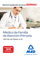 Médico de Familia de Atención Primaria del Servicio Madrileño de Salud. Test de los Temas 1 a 20