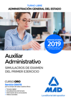 Auxiliar Administrativo de la Administración General del Estado Turno Libre (Cuerpo General Auxiliar). Simulacros de Examen del Primer Ejercicio