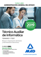 Técnico Auxiliar de Informática de la Administración General del Estado. Temario y Test Bloque I: Organización del Estado y Administración Electrónica