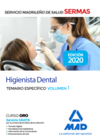 Higienista Dental del Servicio de Salud de la Comunidad de Madrid. Temario específico volumen 1.